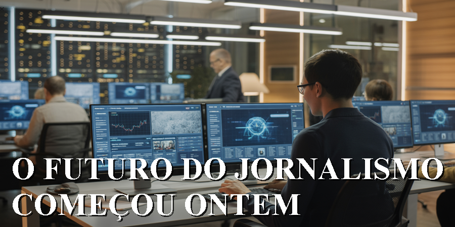 Jornalistas e algoritmos agora dividem o mesmo espaço nas redações — a notícia do futuro já é escrita a várias mãos: humanas e artificiais.